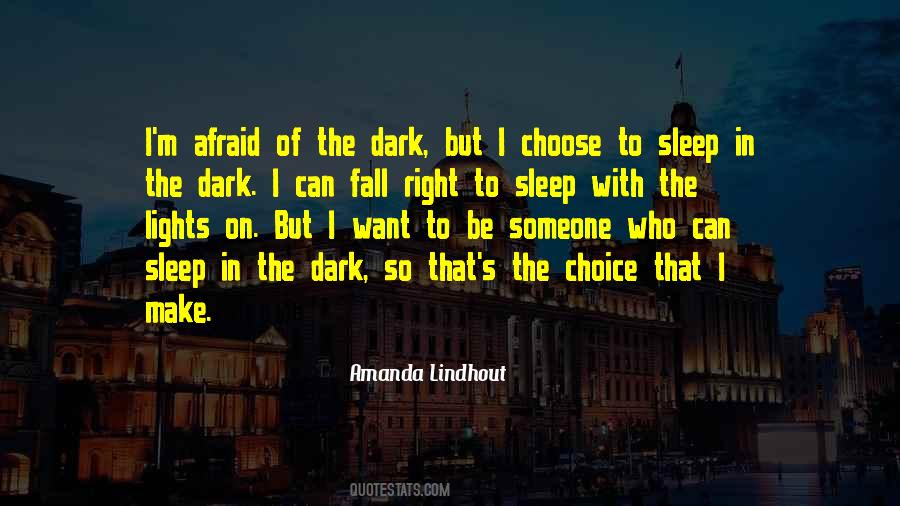 Quotes About Make The Right Choice #493364