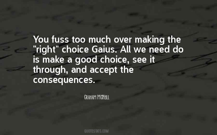 Quotes About Make The Right Choice #524483