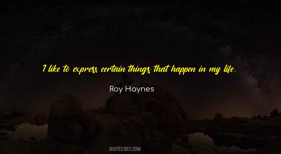 Roy Haynes Quotes #187820