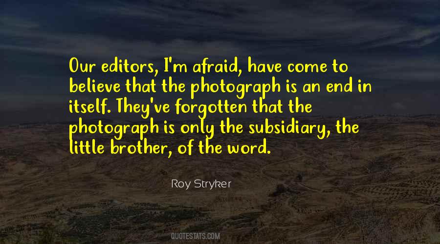 Roy Stryker Quotes #381841