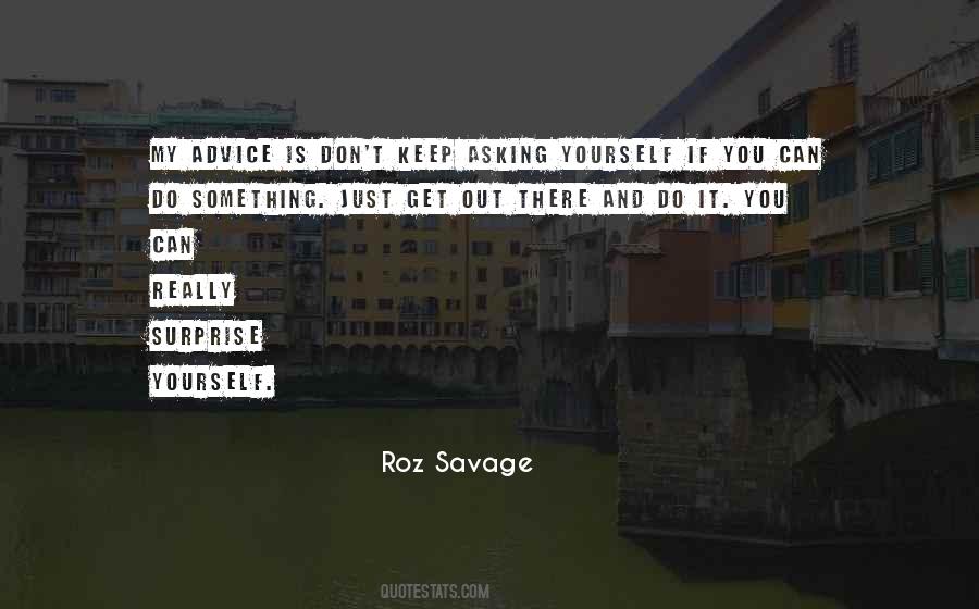 Roz Savage Quotes #473477