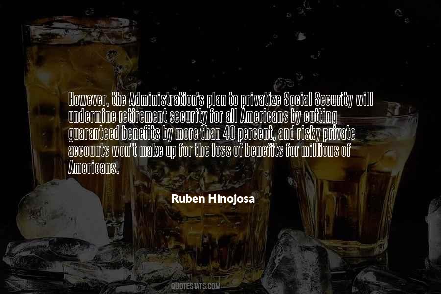 Ruben Hinojosa Quotes #1148018