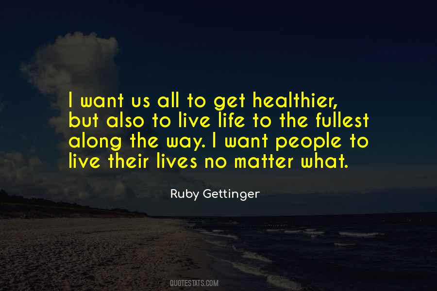 Ruby Gettinger Quotes #1452430