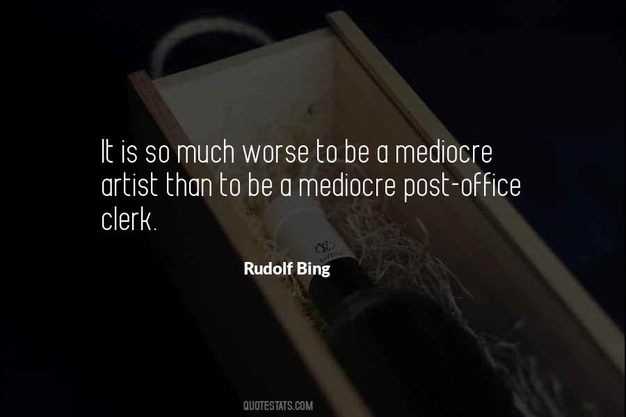 Rudolf Bing Quotes #1369527