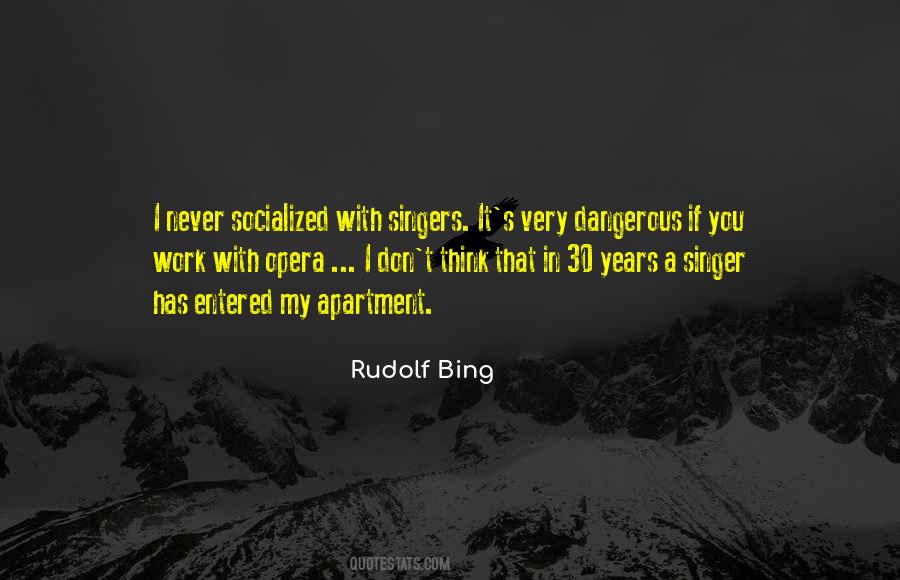 Rudolf Bing Quotes #247782