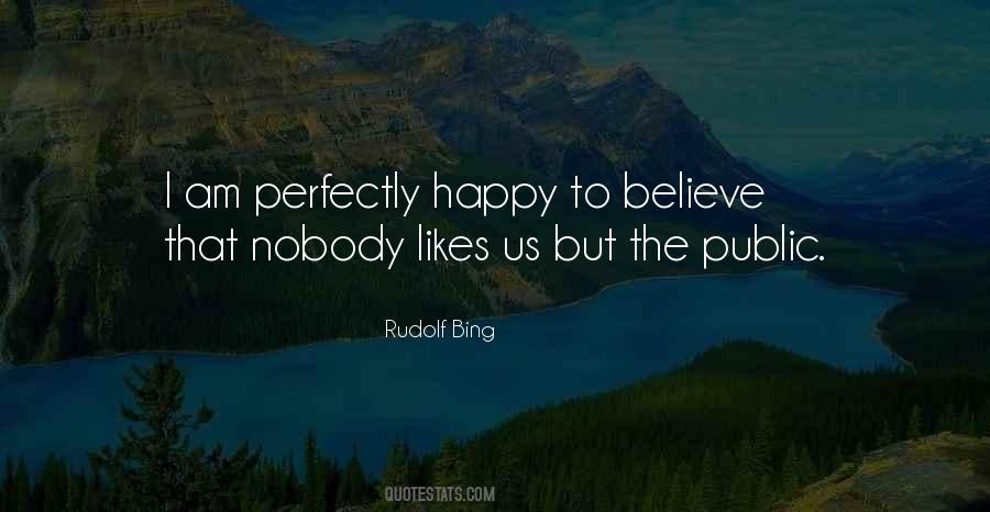 Rudolf Bing Quotes #689291