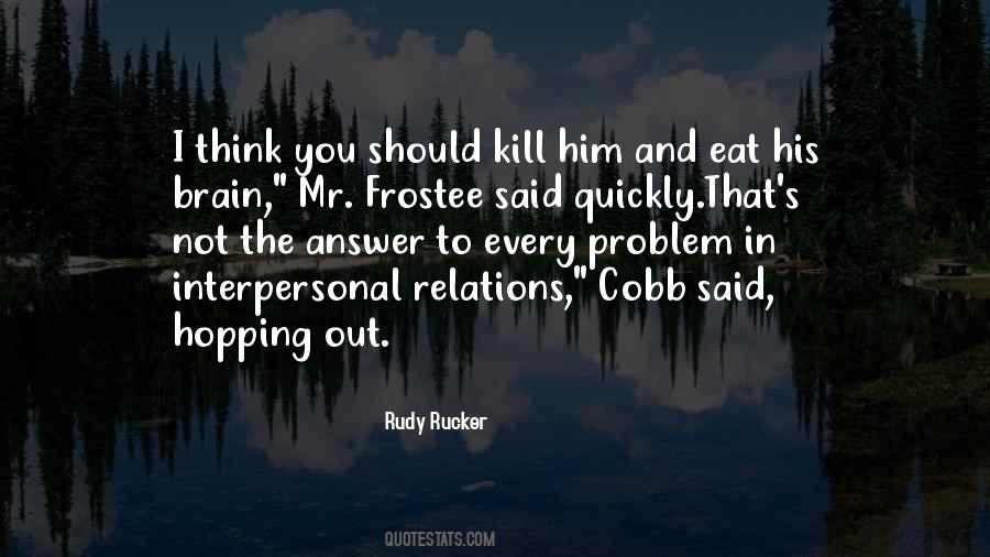 Rudy Rucker Quotes #1013780