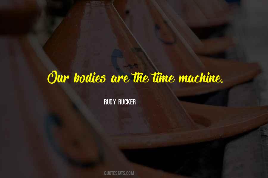 Rudy Rucker Quotes #1760483