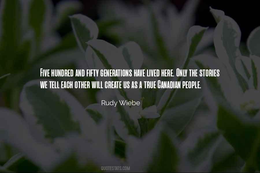 Rudy Wiebe Quotes #1409842