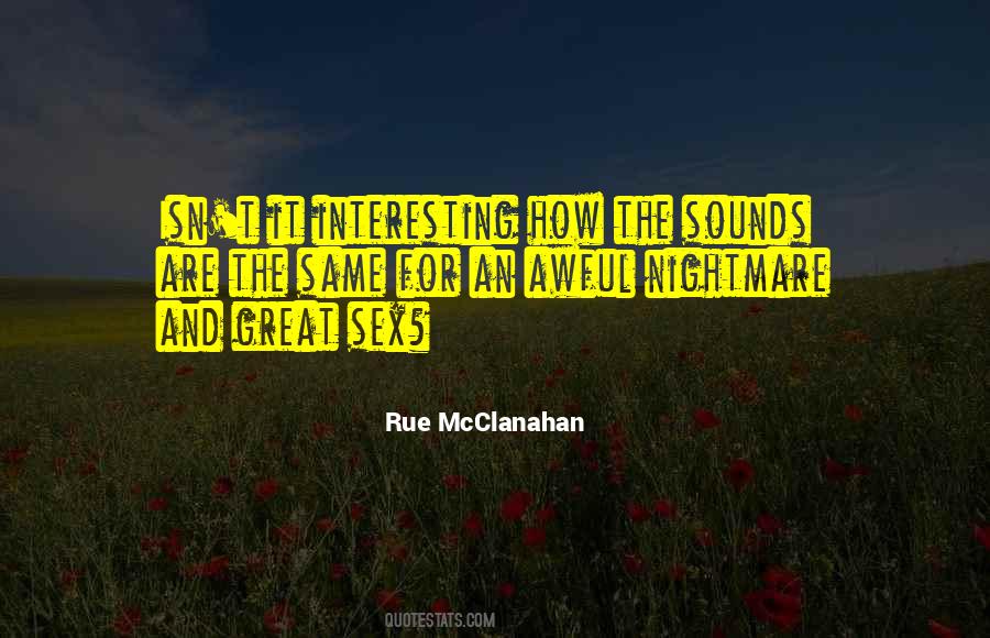 Rue Mcclanahan Quotes #1211028