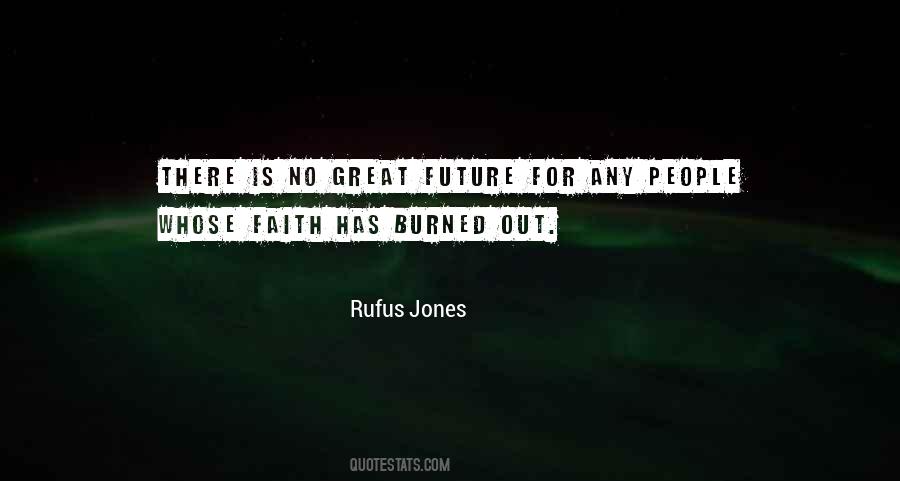 Rufus Jones Quotes #770644