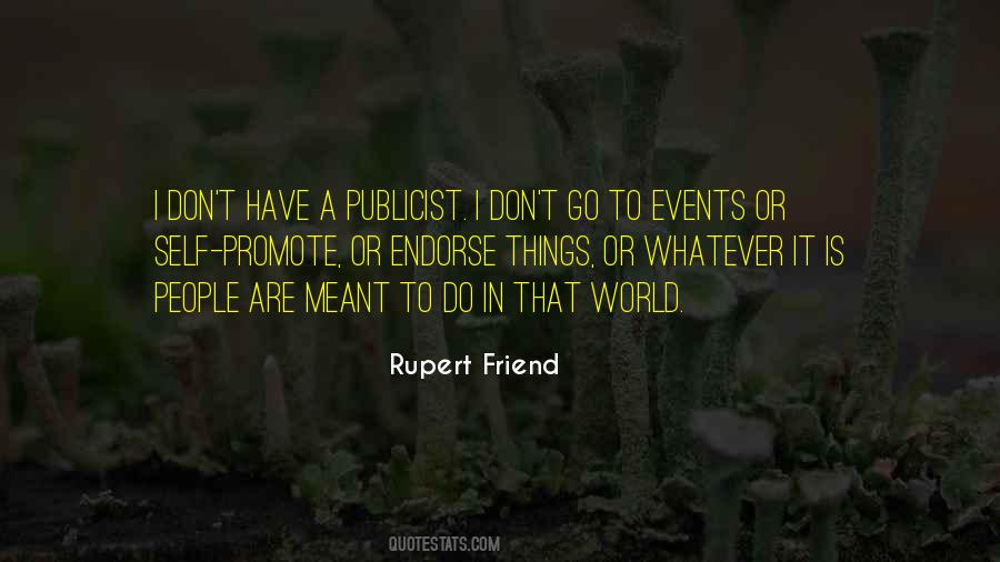 Rupert Friend Quotes #722155