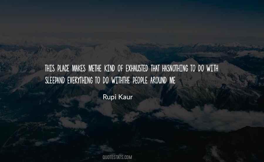 Rupi Kaur Quotes #183424