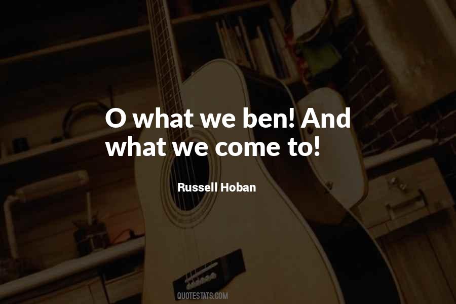 Russell Hoban Quotes #1329290