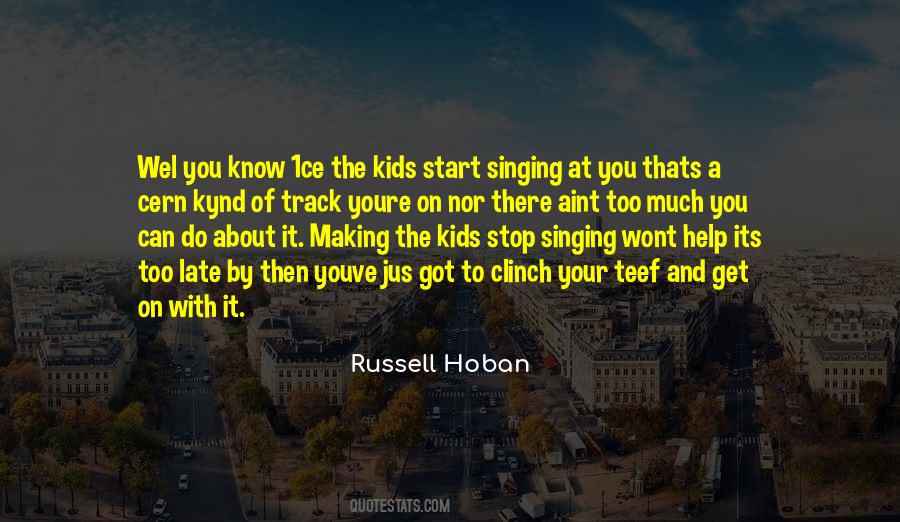 Russell Hoban Quotes #1617591