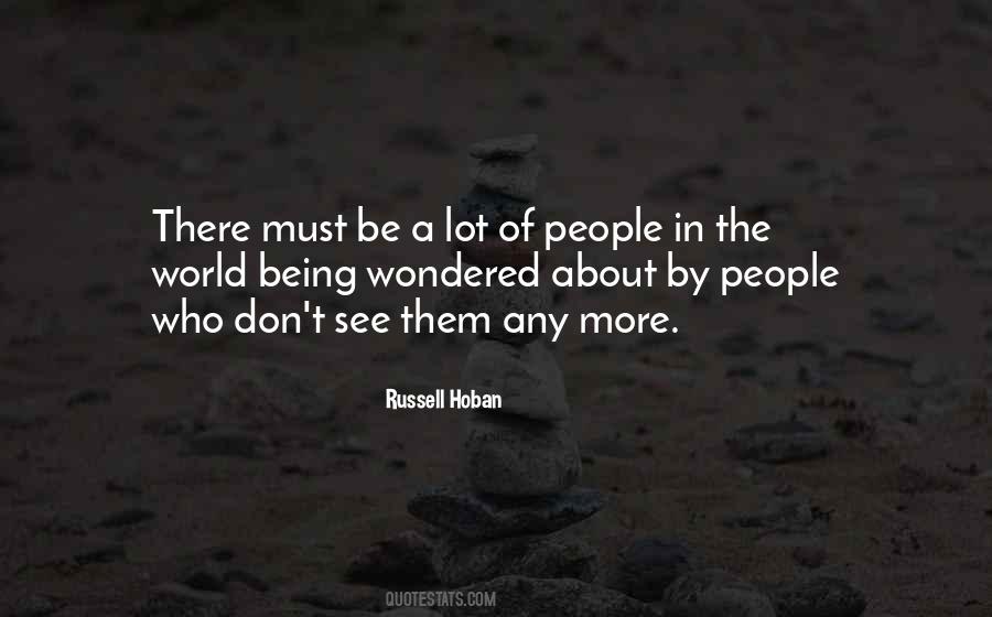 Russell Hoban Quotes #3622