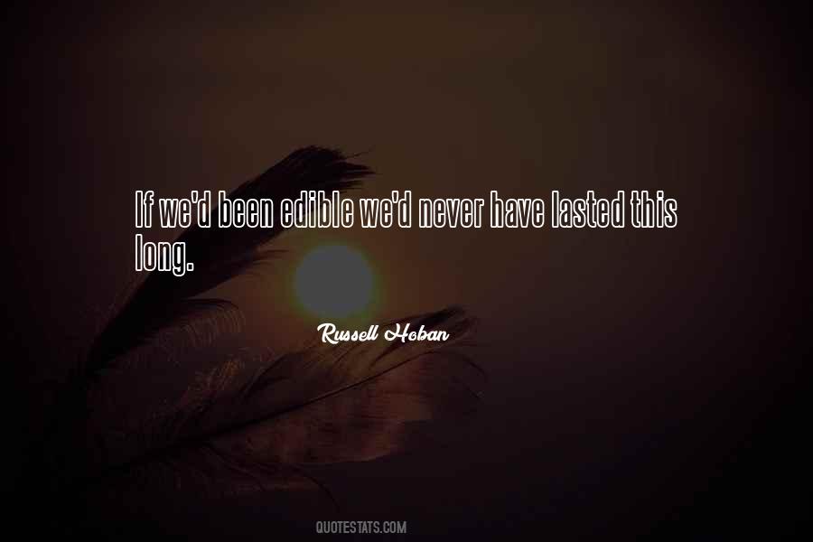 Russell Hoban Quotes #501226