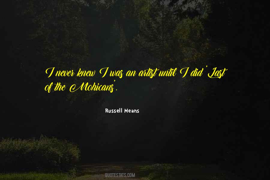 Russell Means Quotes #1833773