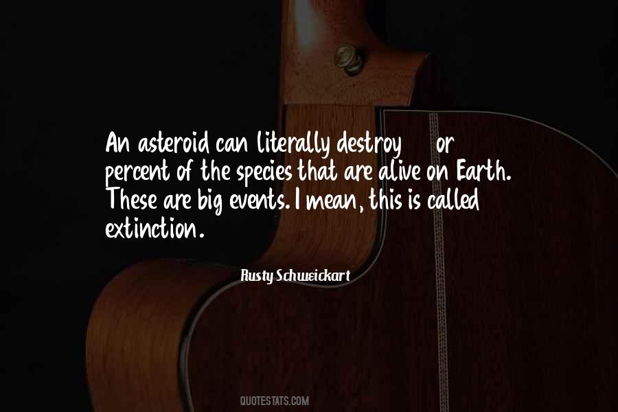 Rusty Schweickart Quotes #1218464