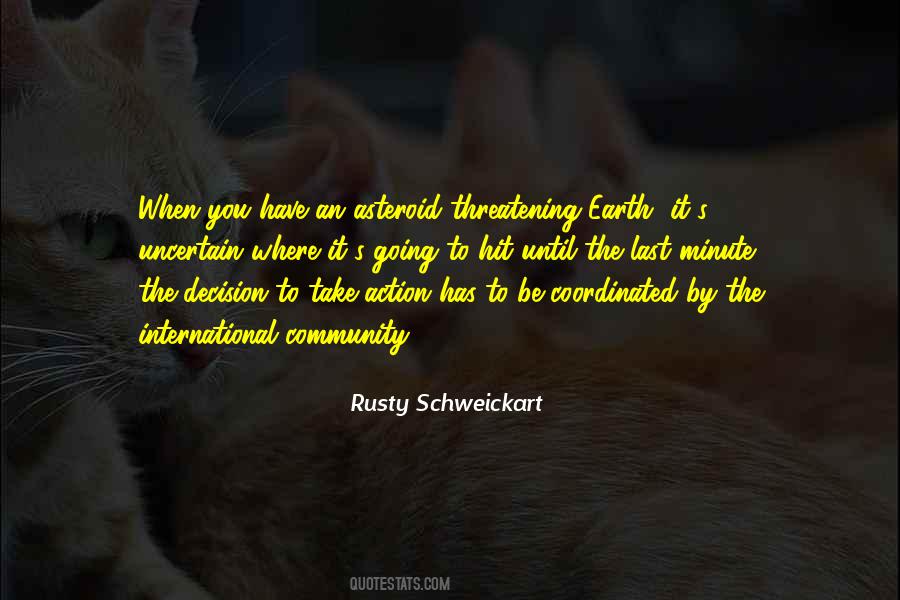 Rusty Schweickart Quotes #643405