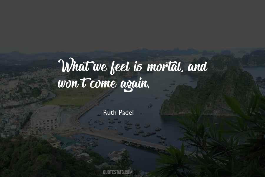 Ruth Padel Quotes #374818