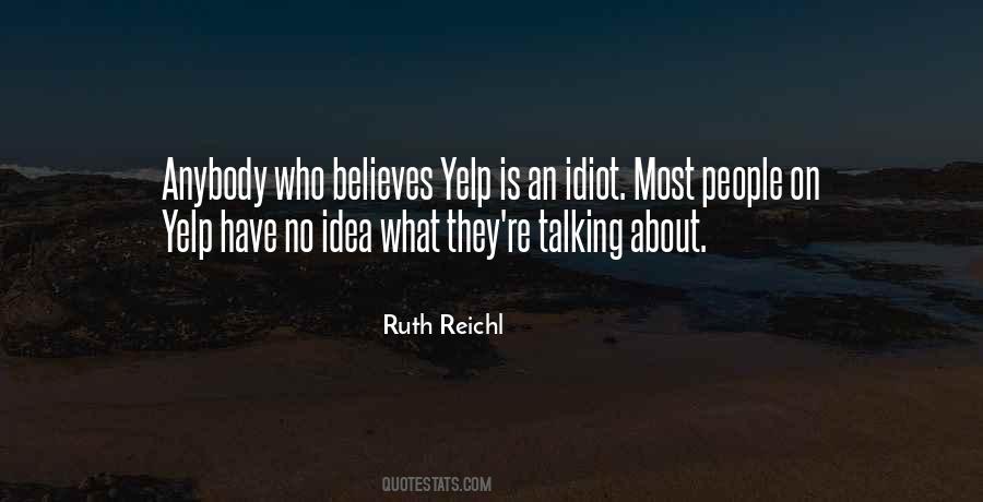 Ruth Reichl Quotes #1002878