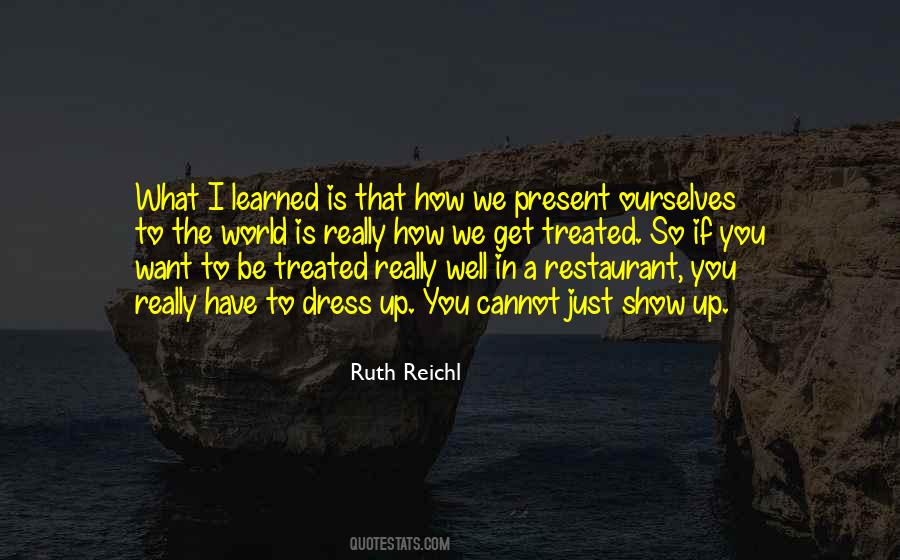 Ruth Reichl Quotes #1108373