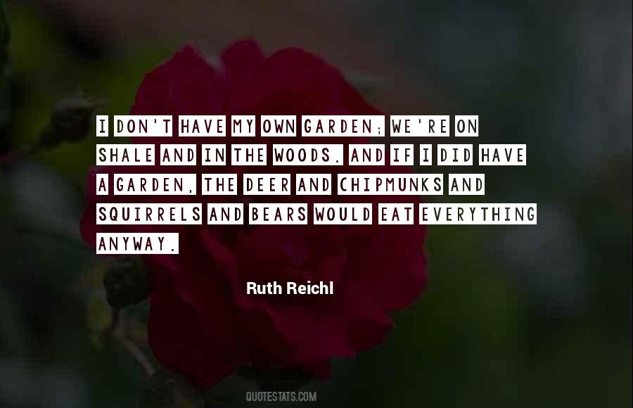 Ruth Reichl Quotes #203580