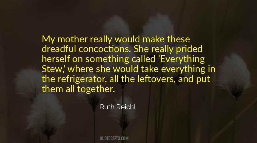 Ruth Reichl Quotes #264751