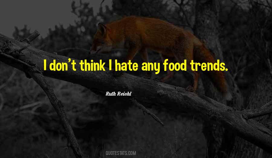 Ruth Reichl Quotes #5761