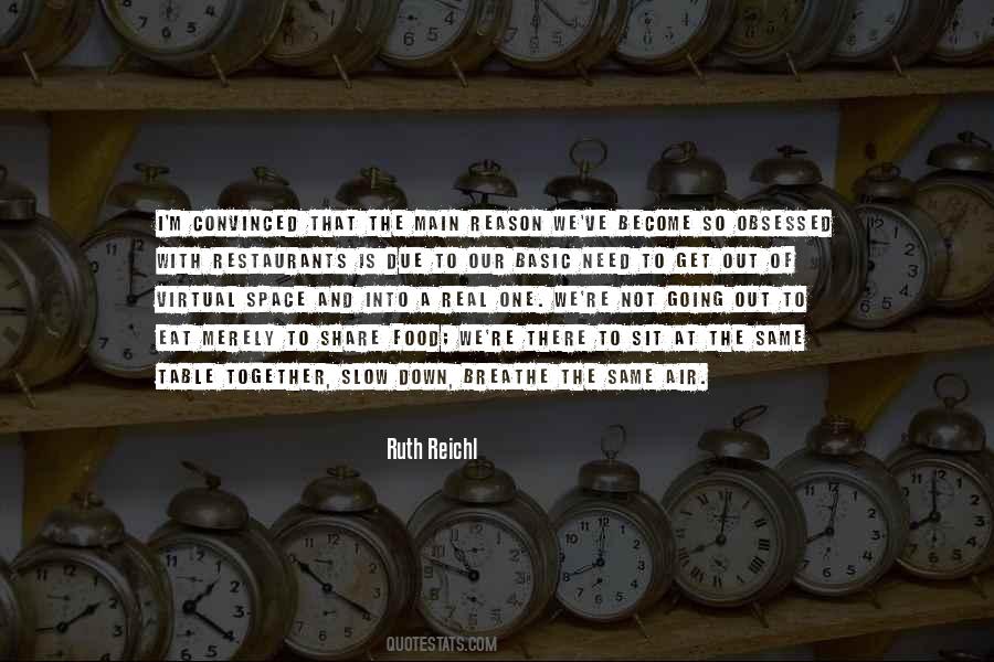 Ruth Reichl Quotes #825824