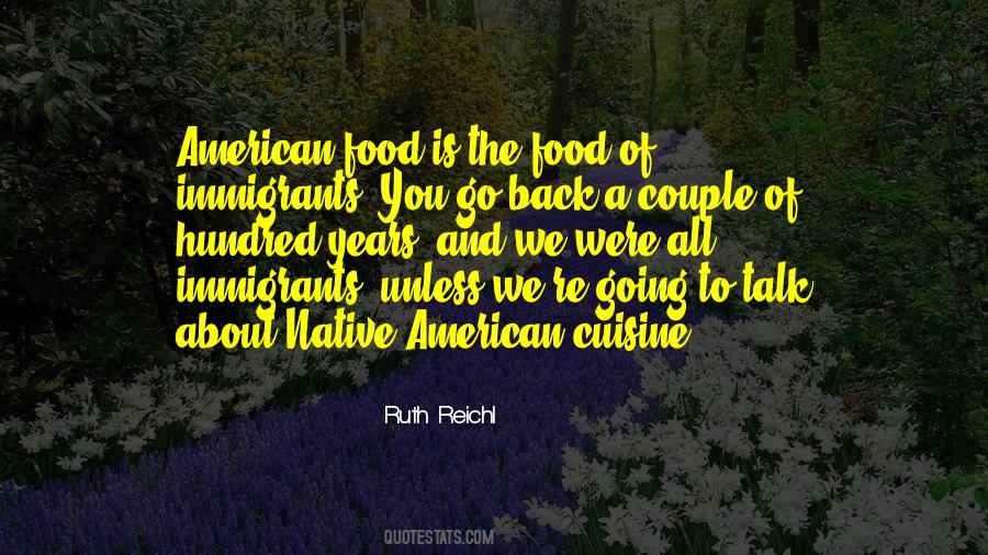 Ruth Reichl Quotes #893831