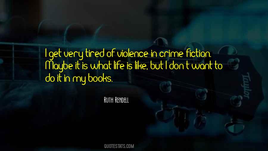 Ruth Rendell Quotes #237138