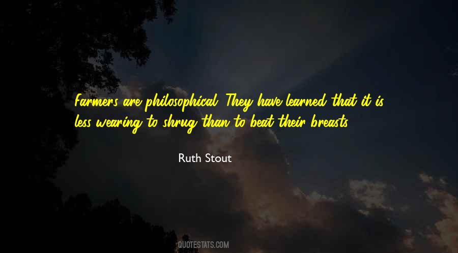 Ruth Stout Quotes #733377