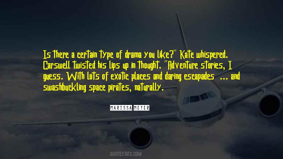 Quotes About Exotic Places #1403239