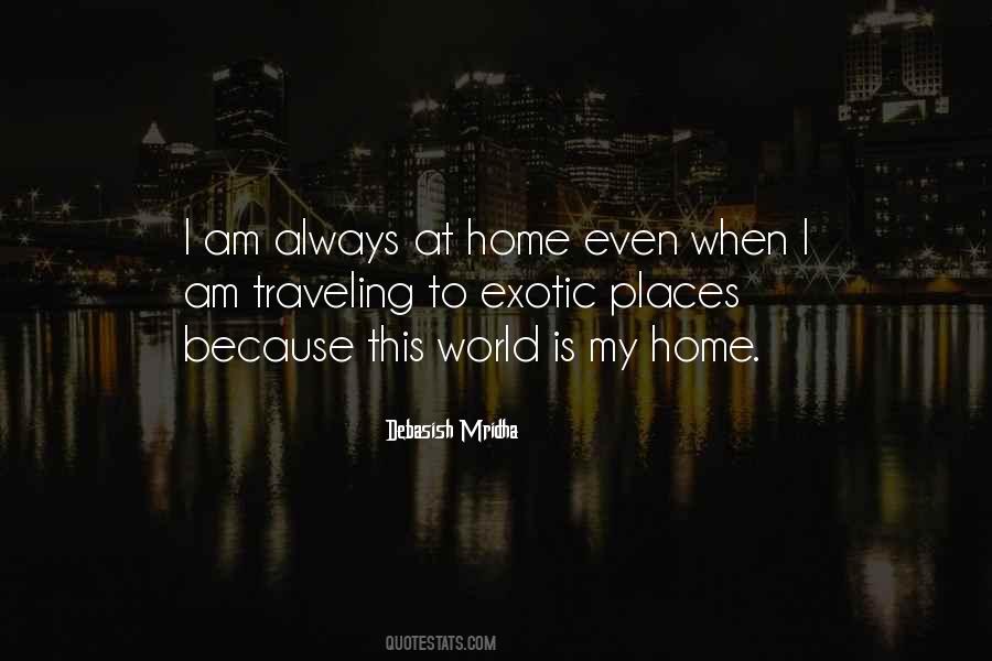 Quotes About Exotic Places #1546934