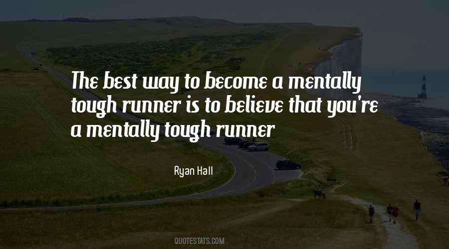 Ryan Hall Quotes #744374