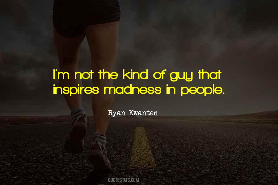 Ryan Kwanten Quotes #261456