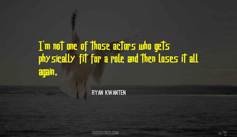 Ryan Kwanten Quotes #305944
