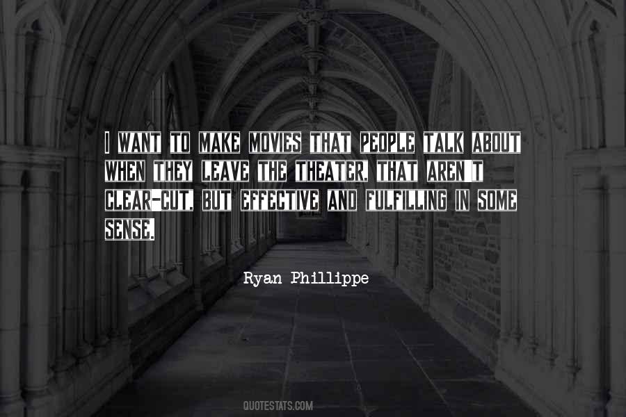 Ryan Phillippe Quotes #1593206