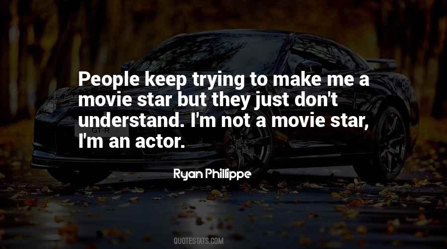 Ryan Phillippe Quotes #732212