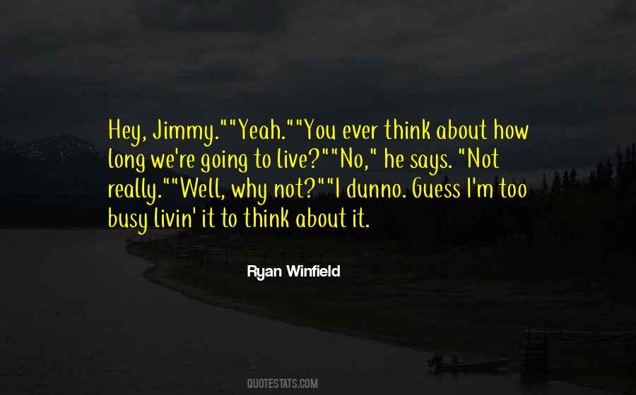 Ryan Winfield Quotes #1825726