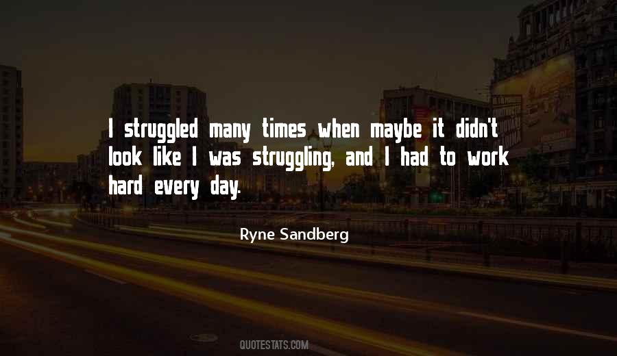 Ryne Sandberg Quotes #1053626