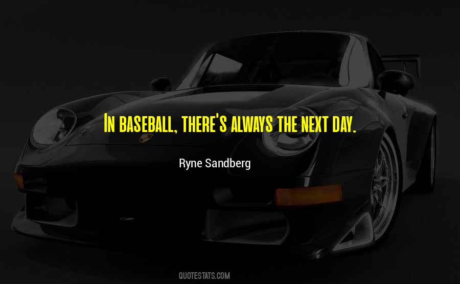 Ryne Sandberg Quotes #454049