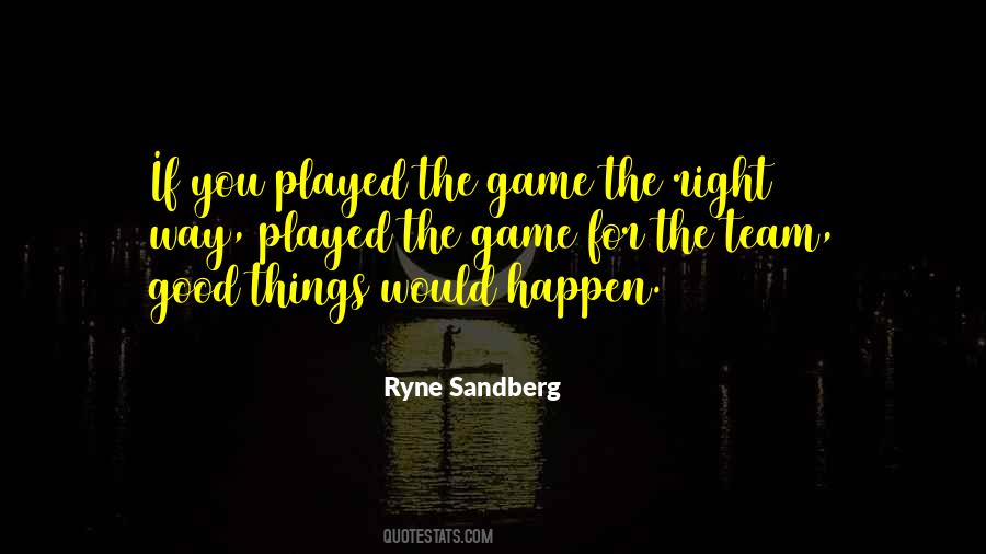 Ryne Sandberg Quotes #456565