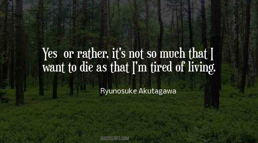 Ryunosuke Akutagawa Quotes #218151