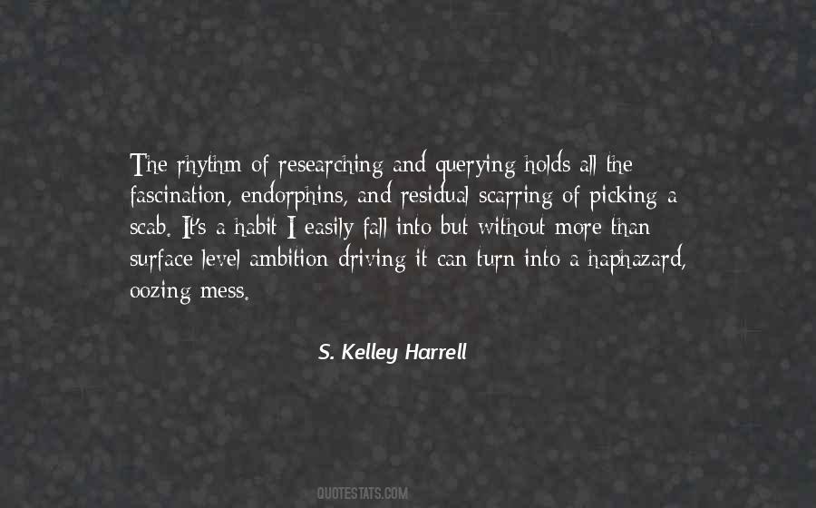 S Kelley Harrell Quotes #1026550