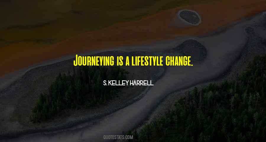 S Kelley Harrell Quotes #1508947