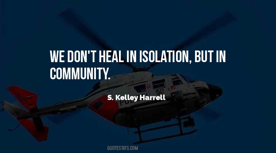 S Kelley Harrell Quotes #213156