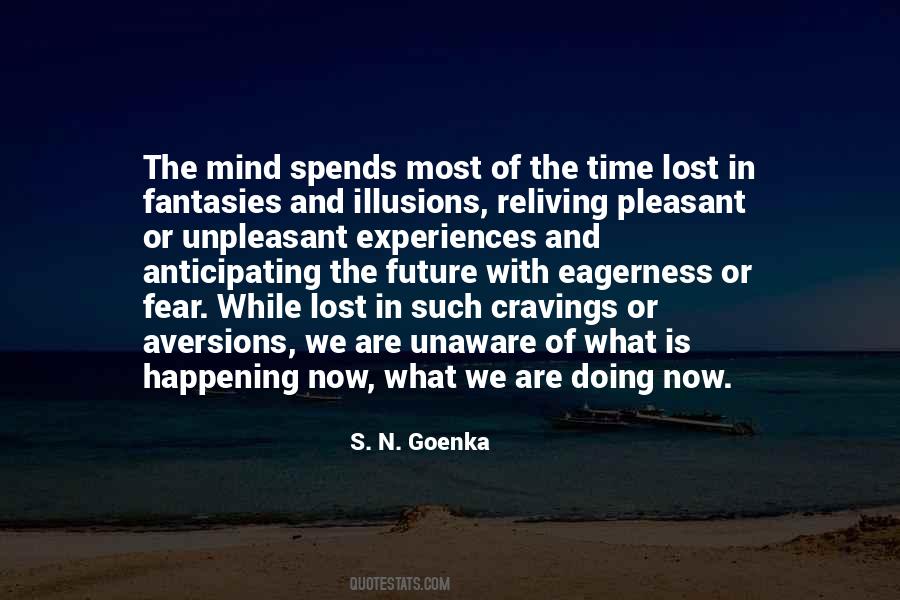 S N Goenka Quotes #128382